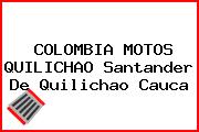 COLOMBIA MOTOS QUILICHAO Santander De Quilichao Cauca