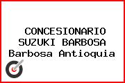 CONCESIONARIO SUZUKI BARBOSA Barbosa Antioquia