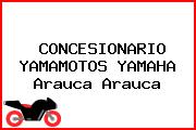 CONCESIONARIO YAMAMOTOS YAMAHA Arauca Arauca