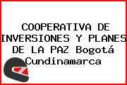 COOPERATIVA DE INVERSIONES Y PLANES DE LA PAZ Bogotá Cundinamarca