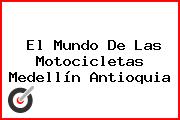 El Mundo De Las Motocicletas Medellín Antioquia
