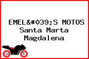 EMEL'S MOTOS Santa Marta Magdalena
