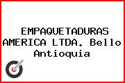 EMPAQUETADURAS AMERICA LTDA. Bello Antioquia