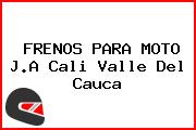 FRENOS PARA MOTO J.A Cali Valle Del Cauca