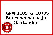 GRAFICOS & LUJOS Barrancabermeja Santander