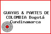 GUAYAS & PARTES DE COLOMBIA Bogotá Cundinamarca