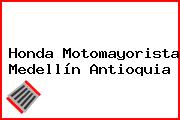 Honda Motomayorista Medellín Antioquia