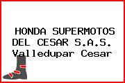 HONDA SUPERMOTOS DEL CESAR S.A.S. Valledupar Cesar
