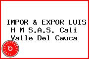 IMPOR & EXPOR LUIS H M S.A.S. Cali Valle Del Cauca