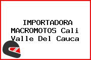 IMPORTADORA MACROMOTOS Cali Valle Del Cauca