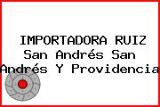IMPORTADORA RUIZ San Andrés San Andrés Y Providencia