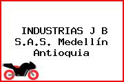 INDUSTRIAS J B S.A.S. Medellín Antioquia