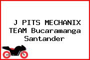 J PITS MECHANIX TEAM Bucaramanga Santander