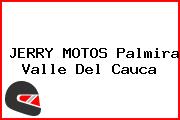JERRY MOTOS Palmira Valle Del Cauca