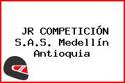 JR COMPETICIÓN S.A.S. Medellín Antioquia