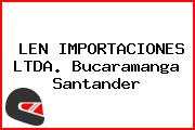 LEN IMPORTACIONES LTDA. Bucaramanga Santander