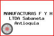 MANUFACTURAS F Y H LTDA Sabaneta Antioquia