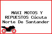 MAXI MOTOS Y REPUESTOS Cúcuta Norte De Santander