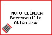 MOTO CLÍNICA Barranquilla Atlántico