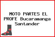 MOTO PARTES EL PROFE Bucaramanga Santander