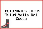 MOTOPARTES LA 25 Tuluá Valle Del Cauca