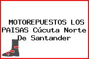 MOTOREPUESTOS LOS PAISAS Cúcuta Norte De Santander