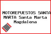 MOTOREPUESTOS SANTA MARTA Santa Marta Magdalena