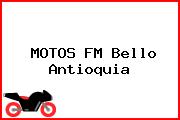 MOTOS FM Bello Antioquia