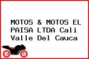 MOTOS & MOTOS EL PAISA LTDA Cali Valle Del Cauca