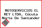MOTOSERVICIOS EL REY LTDA. Cúcuta Norte De Santander