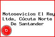 Motosevicios El Rey Ltda. Cúcuta Norte De Santander