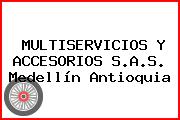 MULTISERVICIOS Y ACCESORIOS S.A.S. Medellín Antioquia