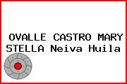 OVALLE CASTRO MARY STELLA Neiva Huila
