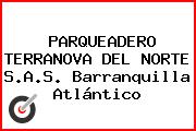 PARQUEADERO TERRANOVA DEL NORTE S.A.S. Barranquilla Atlántico