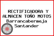 RECTIFICADORA Y ALMACEN TOÑO MOTOS Barrancabermeja Santander