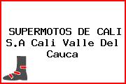 SUPERMOTOS DE CALI S.A Cali Valle Del Cauca