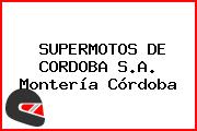 SUPERMOTOS DE CORDOBA S.A. Montería Córdoba