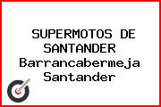 SUPERMOTOS DE SANTANDER Barrancabermeja Santander