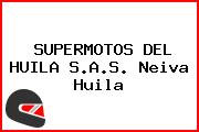 SUPERMOTOS DEL HUILA S.A.S. Neiva Huila