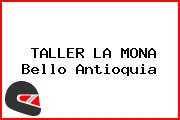 TALLER LA MONA Bello Antioquia
