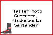 Taller Moto Guerrero. Piedecuesta Santander