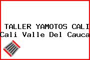 TALLER YAMOTOS CALI Cali Valle Del Cauca