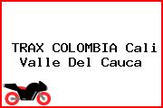TRAX COLOMBIA Cali Valle Del Cauca