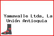 Yamavalle Ltda. La Unión Antioquia